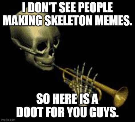 Time For More Doot Imgflip