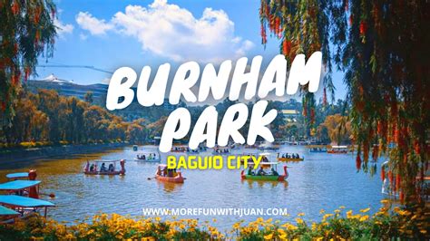 Baguio City Guide Burnham Park Facts And Activities Its More Fun