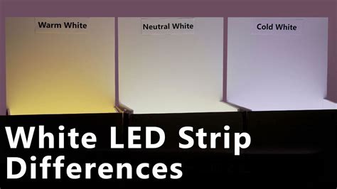 White Led Strip Differences Warm Neutral And Cold White Youtube