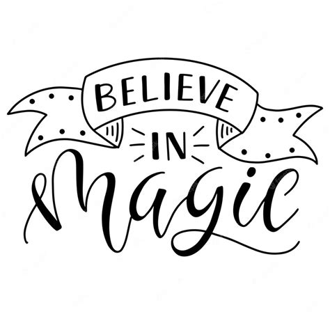 Premium Vector Believe In Magic Black Text Isolated On White Background