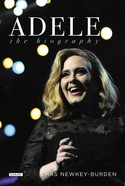 Adele The Biography Reveals Surprising Secrets From