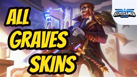 All Graves Skins Spotlight League Of Legends Skin Review Youtube