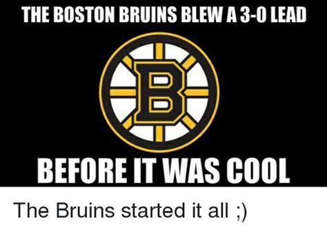 The Boston Bruins Blew A 3 0 Lead Before It Was Cool The Bruins Started