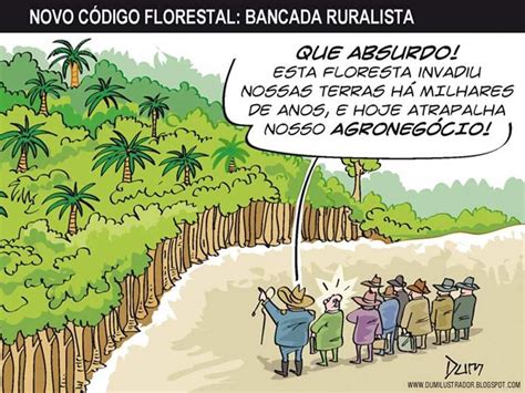 Novo Código Florestal Bancada Ruralista Charge
