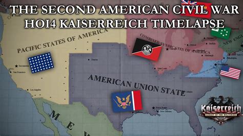 The Second American Civil War Hoi4 Kaiserreich Timelapse Youtube