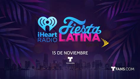 Iheartradio Fiesta Latina Llega El 15 De Noviembre A Telemundo Youtube