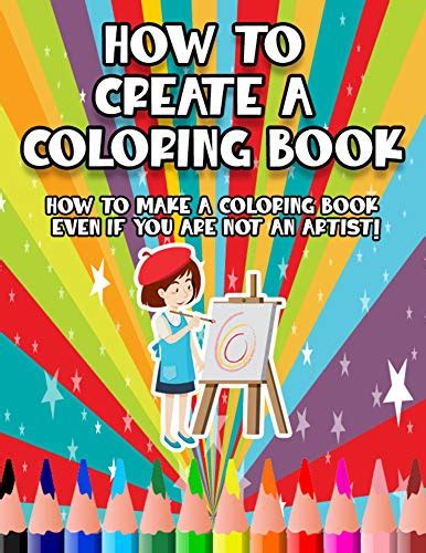 How To Create A Coloring Book How To Make A Coloring Book Even If You