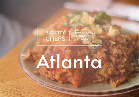 Private Chefs In Atlanta Georgia Bigcitychefs
