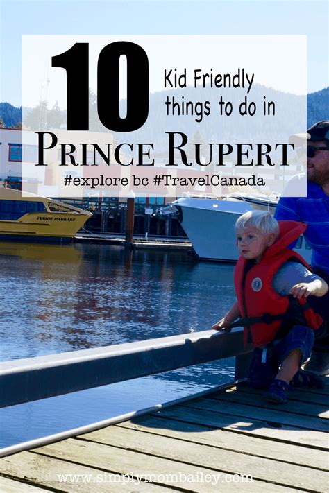 10 Kid Friendly Things To Do In Prince Rupert Bc Simply Mom Bailey