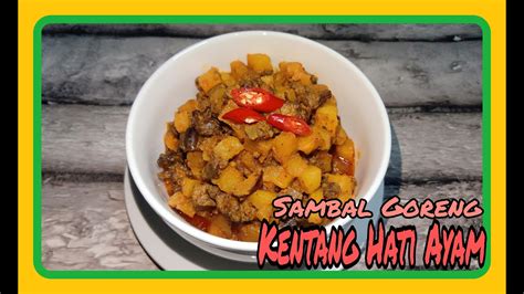 Mixed fruit , fresh salad recipe , noodle recipe shuffle , resep sambal prawns , resep tempe sausage roll. RESEP SAMBAL GORENG KENTANG HATI AYAM | Bikin Nagih!! - YouTube