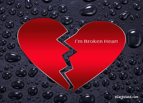 Im Broken Heart Ecards Free Greeting Ecards Free
