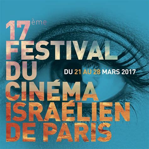17e édition Du Festival Du Cinéma Israélien De Paris Kef Israël