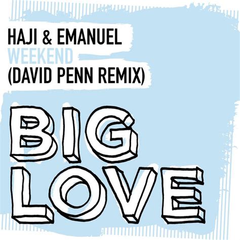 Haji And Emanuel Weekend David Penn Remix 2017 320 Kbps File