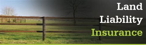 Land Liability Insurance - Insurance for Land Owners