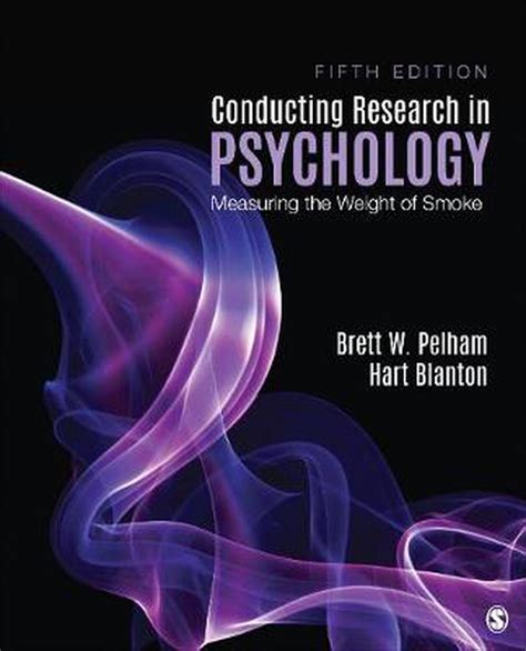 Conducting Research In Psychology 5th Edition By Brett W Pelham