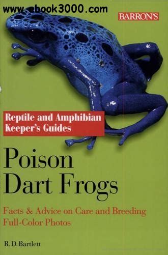 R D Bartlett Poison Dart Frogs Facts And Advice On