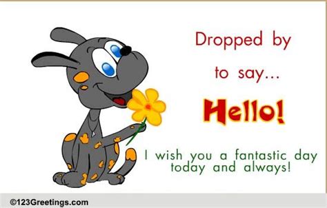 Wish You A Fantastic Day Free Hello Ecards Greeting Cards 123