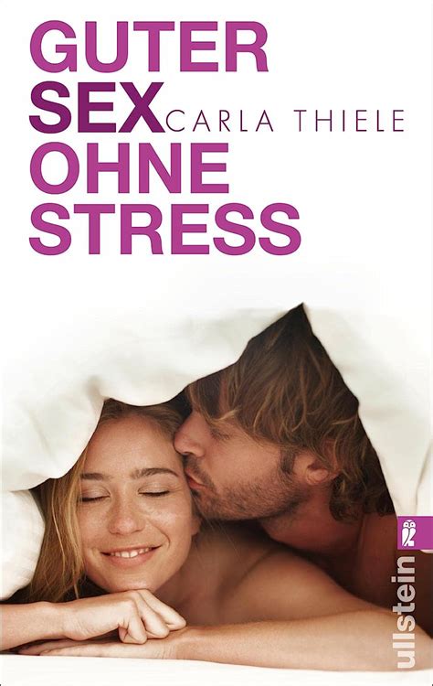 Guter Sex Ohne Stress 9783548374970 Thiele Carla Books