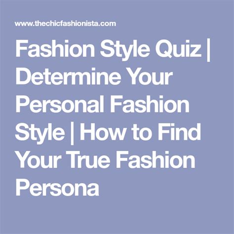 Fashion Style Quiz Determine Your Personal Fashion Style How To
