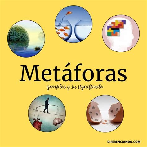 Ejemplos De Met Foras Y Su Significado Diferenciando