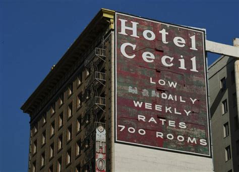 Cecil Hotel The Sordid History Of Los Angeles Most Haunted Hotel