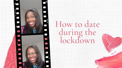 How To Date During The Lockdown Dating Tips Youtube