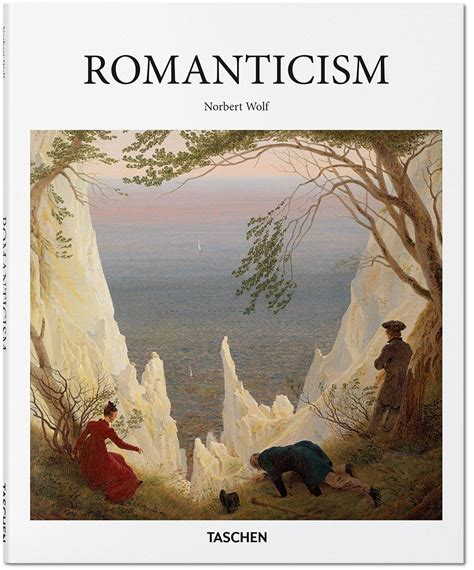 The Romantic Vision Romanticism Basic Art Series Taschen Books