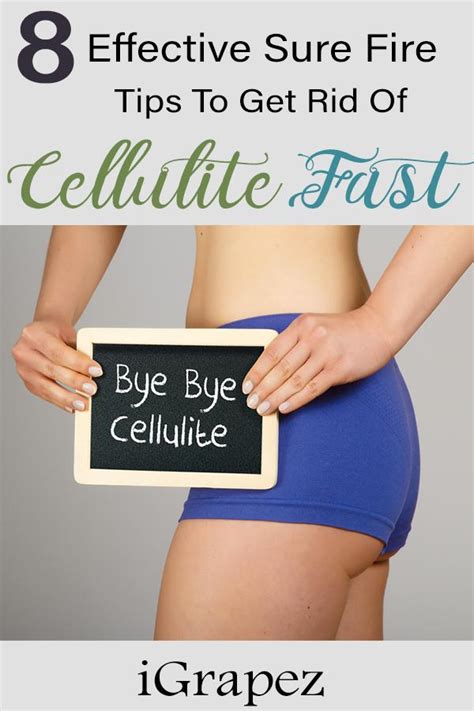 8 Effective Sure Fire Tips To Get Rid Of Cellulite Fast Igrapez