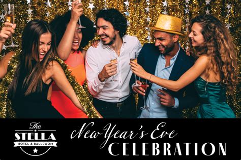 The Stella Hotel And Ballroom Hosts New Years Eve Celebration Event