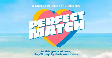 Meet The Sexy Single Cast Of Netflixs Perfect Match