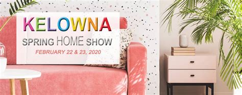2020 Kelowna Spring Home Show