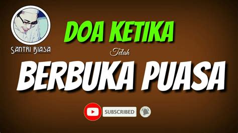 Kekasihku (rasulullah) mewasiatkan padaku tiga nasehat yang aku tidak meninggalkannya hingga aku mati: Doa Niat Buka Puasa Ayyamul Bidh - Do A Buka Puasa Menurut ...
