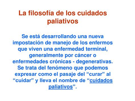 PPT - La Filosofía de los Cuidados Paliativos PowerPoint Presentation