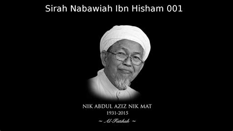 نئ عبد ٱلعزيز بن نئ مت‎; Tuan Guru Nik Abdul Aziz - Kuliah Sirah Nabawiah siri 001 ...
