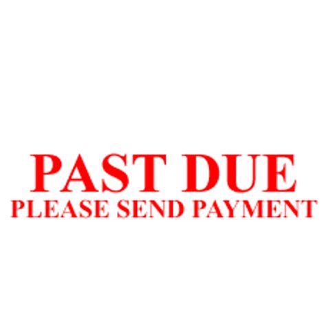 Past Due Please Send Payment Rubber Stamp For Office Use Self Inking