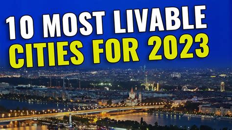 10 Most Livable Cities In The World For 2023 Youtube