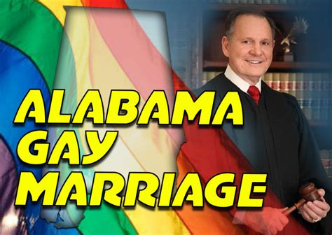Alabama Chief Judge Blocks Same Sex Marriage Licenses Second Nexus