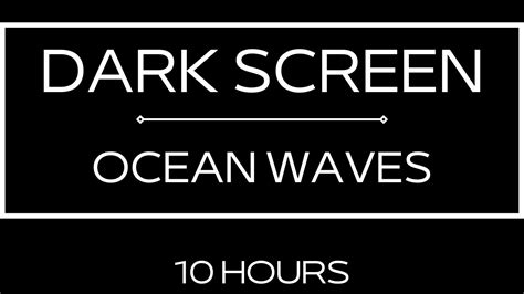 10 Hour Ocean Waves Black Screen For Relaxation Meditation Deep Sleep YouTube