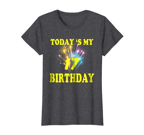 Funny Happy Birthday T Shirt Birthday Shirt Today Is My 17th Birthday