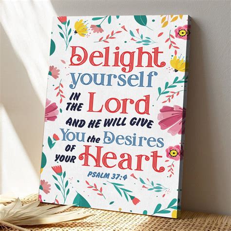 Bible Verse Canvas Delight Yourself In The Lord Psalm 374 Canvas S