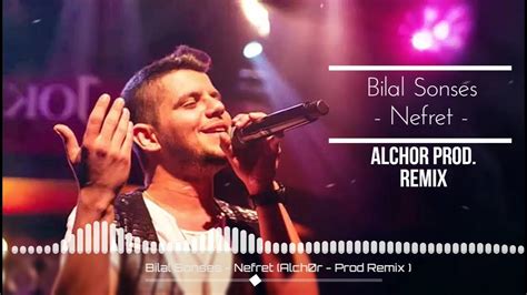 Bilal Sonses Nefret Alch0r Prod Remix Youtube