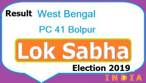 West bengal election result 2021. Result West Bengal(WB) PC 41 Bolpur Lok Sabha Election ...