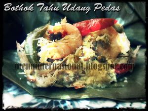Resep botok tempe udang, menu klasik dengan cita rasa baru. Langkah Pembuatan Bothok Tahu Udang Pedas Istimewa Lezat ...