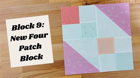 Mystery Block 9 New Four Patch Quilt Block Stacey Lee Creative