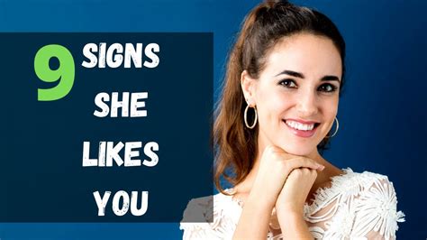 9 Signs She Likes You Body Language Youtube