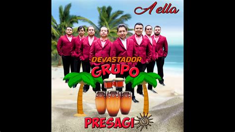 Devastador Grupo Presagio Te Quiero Así Youtube