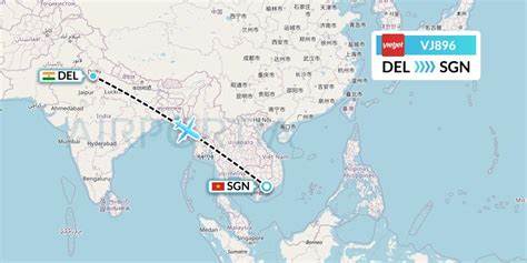 Vj896 Flight Status Vietjet Air Delhi To Ho Chi Minh City Vjc896