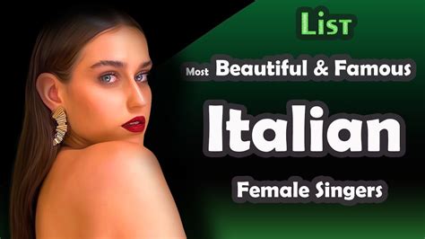 List Most Beautiful And Famous Italian Female Singers Youtube