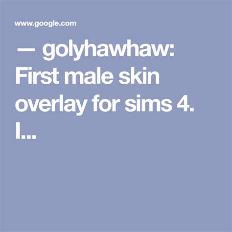 Golyhawhaw First Male Skin Overlay For Sims 4 I Sims 4 Overlays