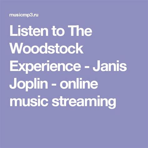 Listen To The Woodstock Experience Janis Joplin Online Music Streaming